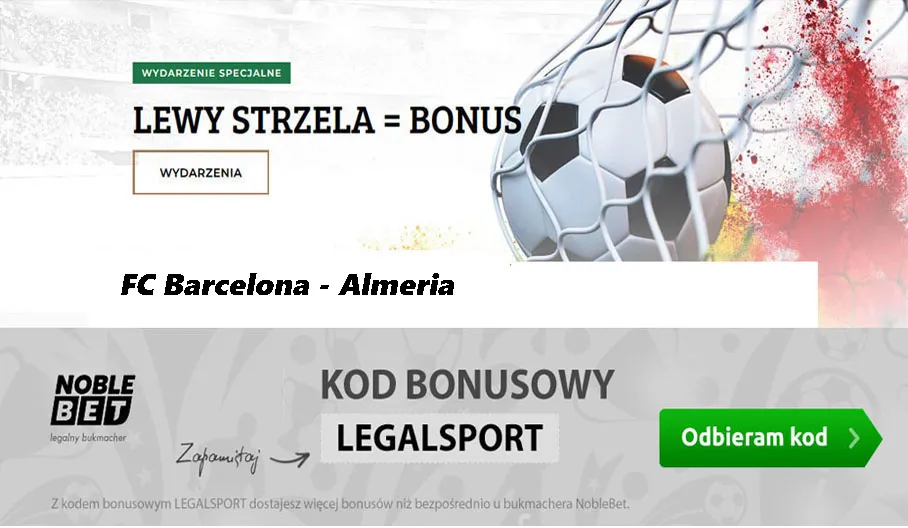 Bonus 20 zł za gola Lewandowskiego promocja na mecz Barcelona Almeria