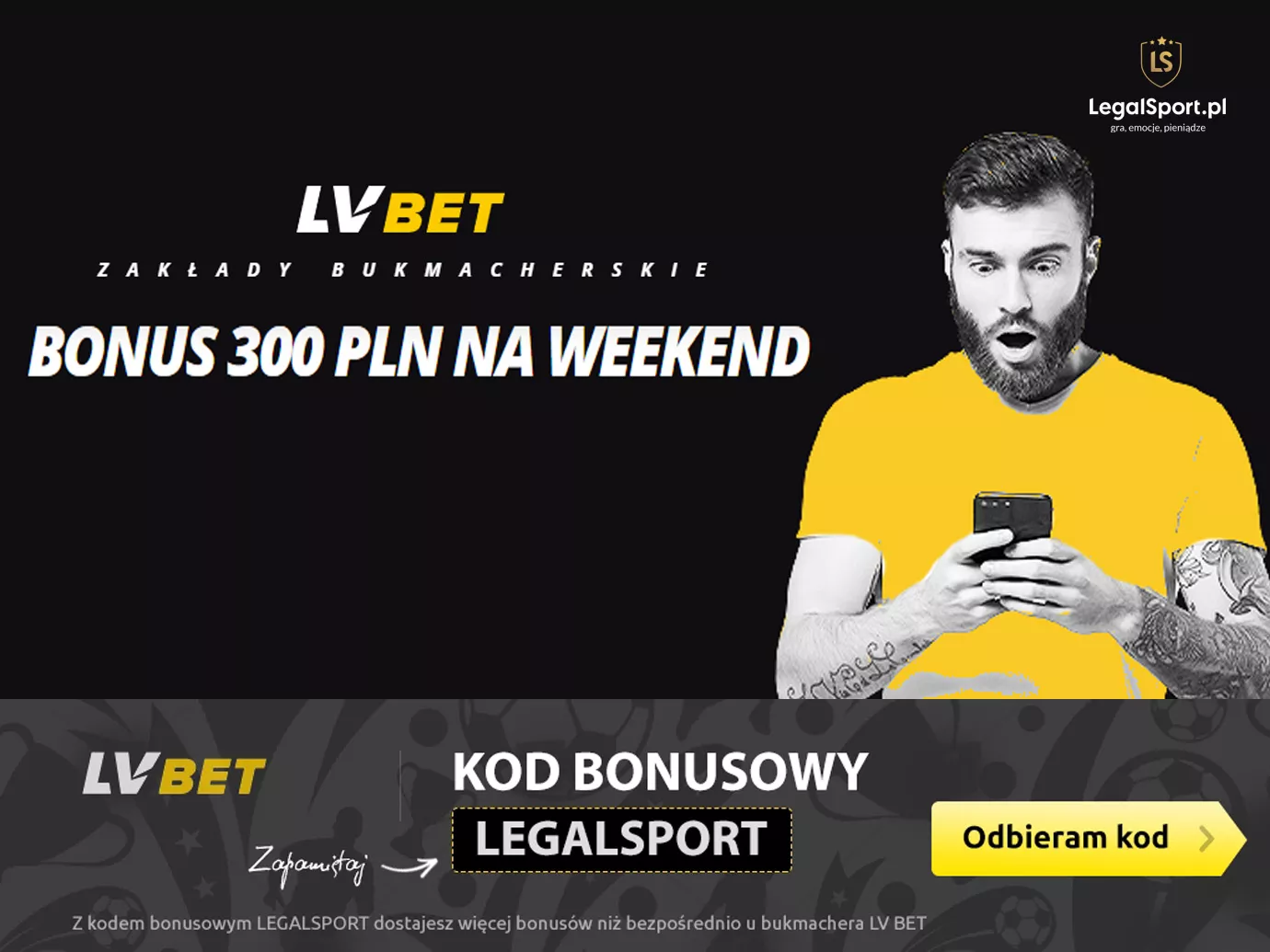Bonus 300 PLN na weekend w LVBET online - grafika promocyjna z kodem LEGALSPORT