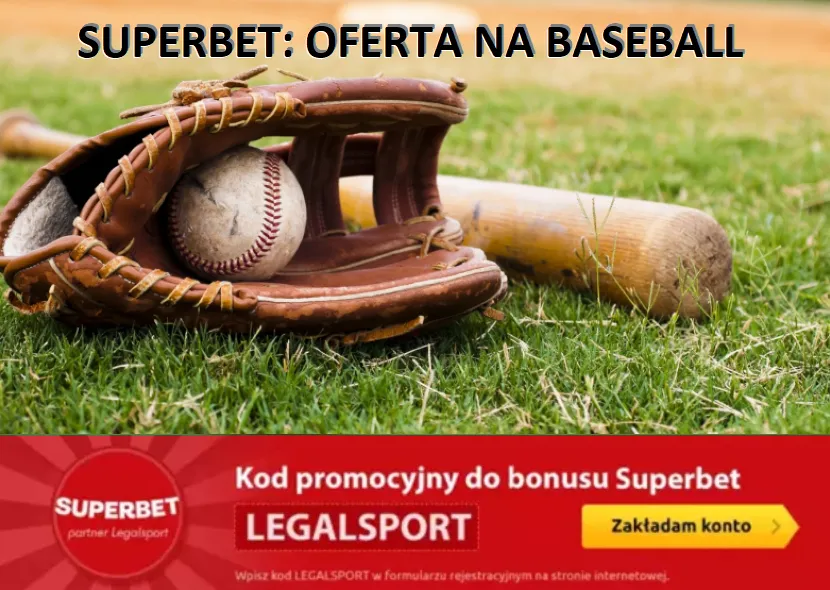 Oferta bukmacherska na baseball w Superbet Online
