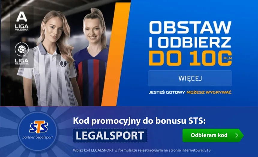 Bonus 100 zł na start Seria A oraz La Liga od STS online