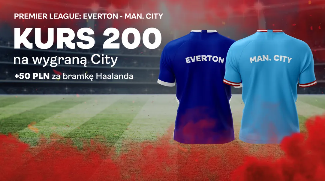 Boost 200.00 na Everton - Manchester City w promocji Superbet (14.05.23)