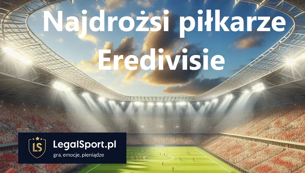 Najdrożsi piłkarze Eredivisie w roku 2025