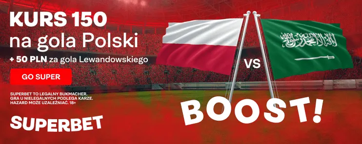 Polska strzeli gola z Arabią po kursie 150.00 w Superbet