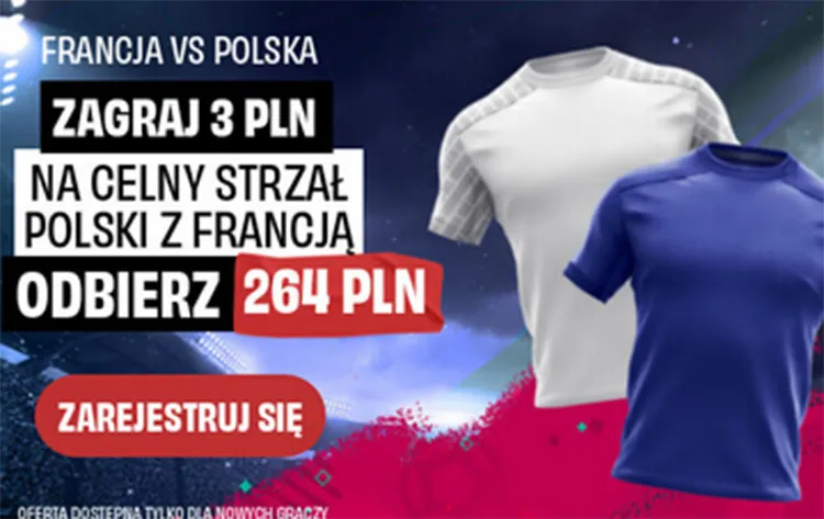264 PLN bonusu jeżeli Polska strzeli celnie z Francją w promocji PZBUK