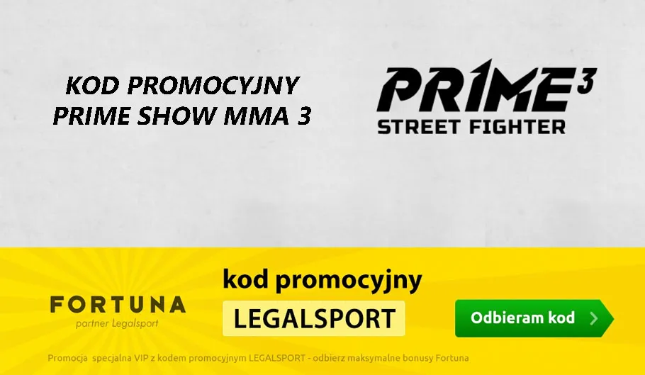 Kod promocyjny do Prime Show MMA 3 od Fortuna z najlepszym bonusem