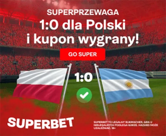 Przy stanie 1:0 dla Polski kupon wygrany - ograj bukmachera szybciej na meczu Polska ARG