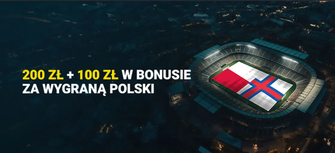 300 zł bonusu za wygraną Polski z Wyspami Owczymi w Fortuna