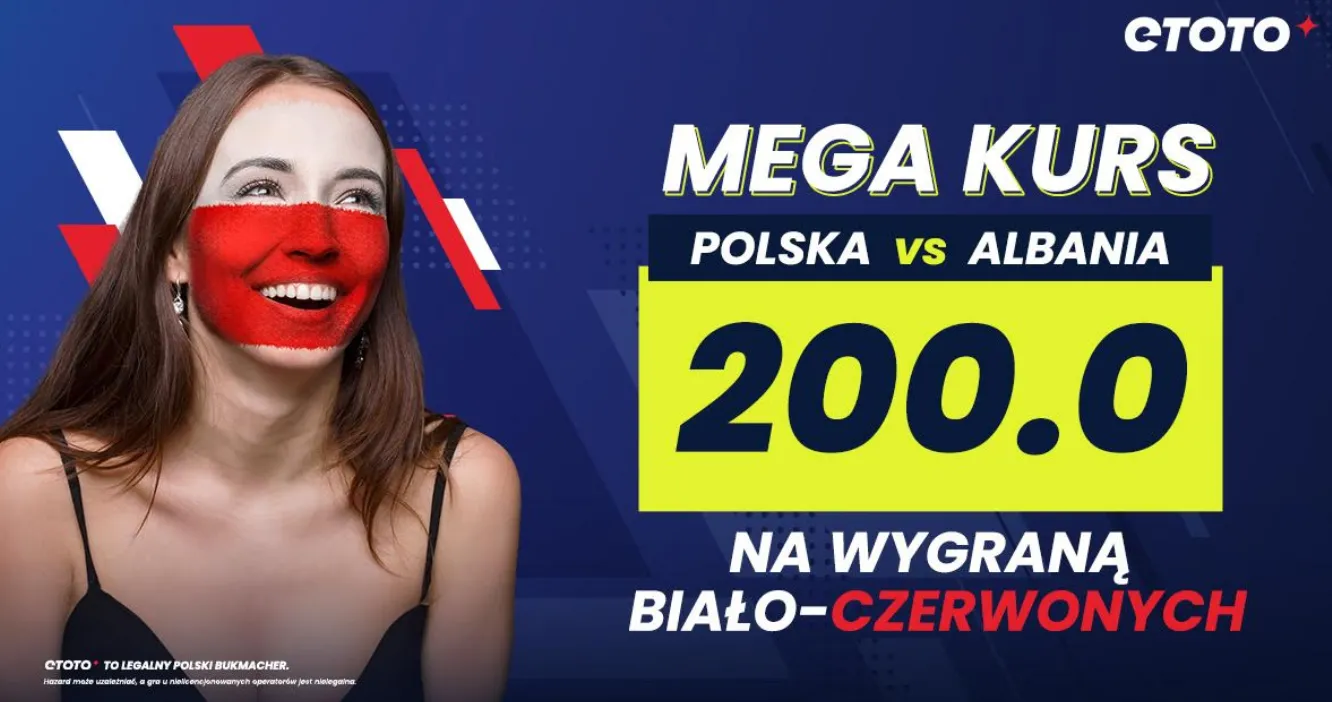 Etoto boost 200.00 na Albania - Polska (10.09.23)
