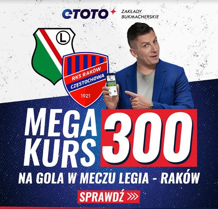 Boost 300.00 w Etoto na gola w meczu Legia Warszawa - Raków Częstochowa (02.05)