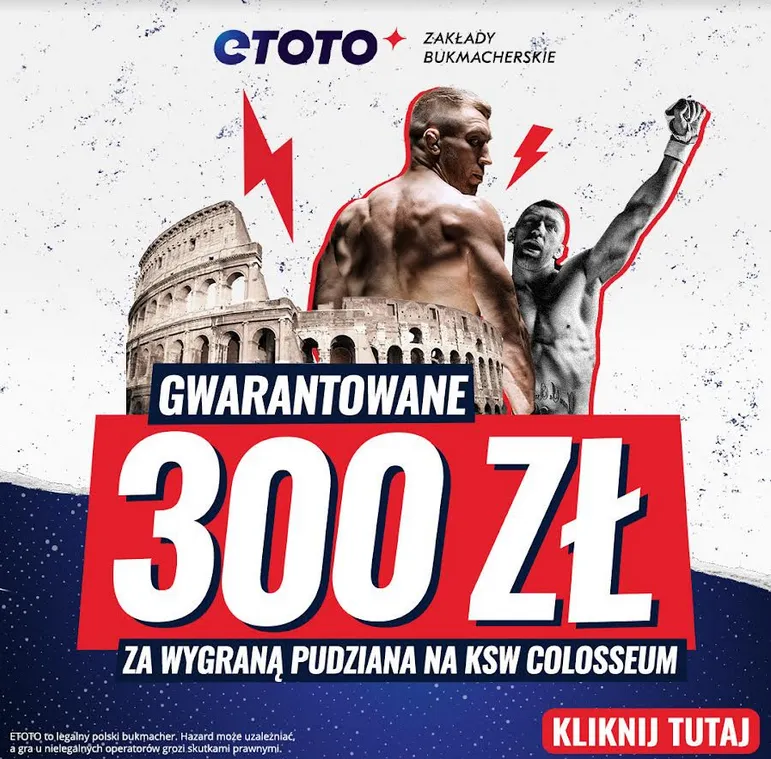 Etoto mnożnik 300.00 na wygraną Pudziana ze Szpilką na KSW 83