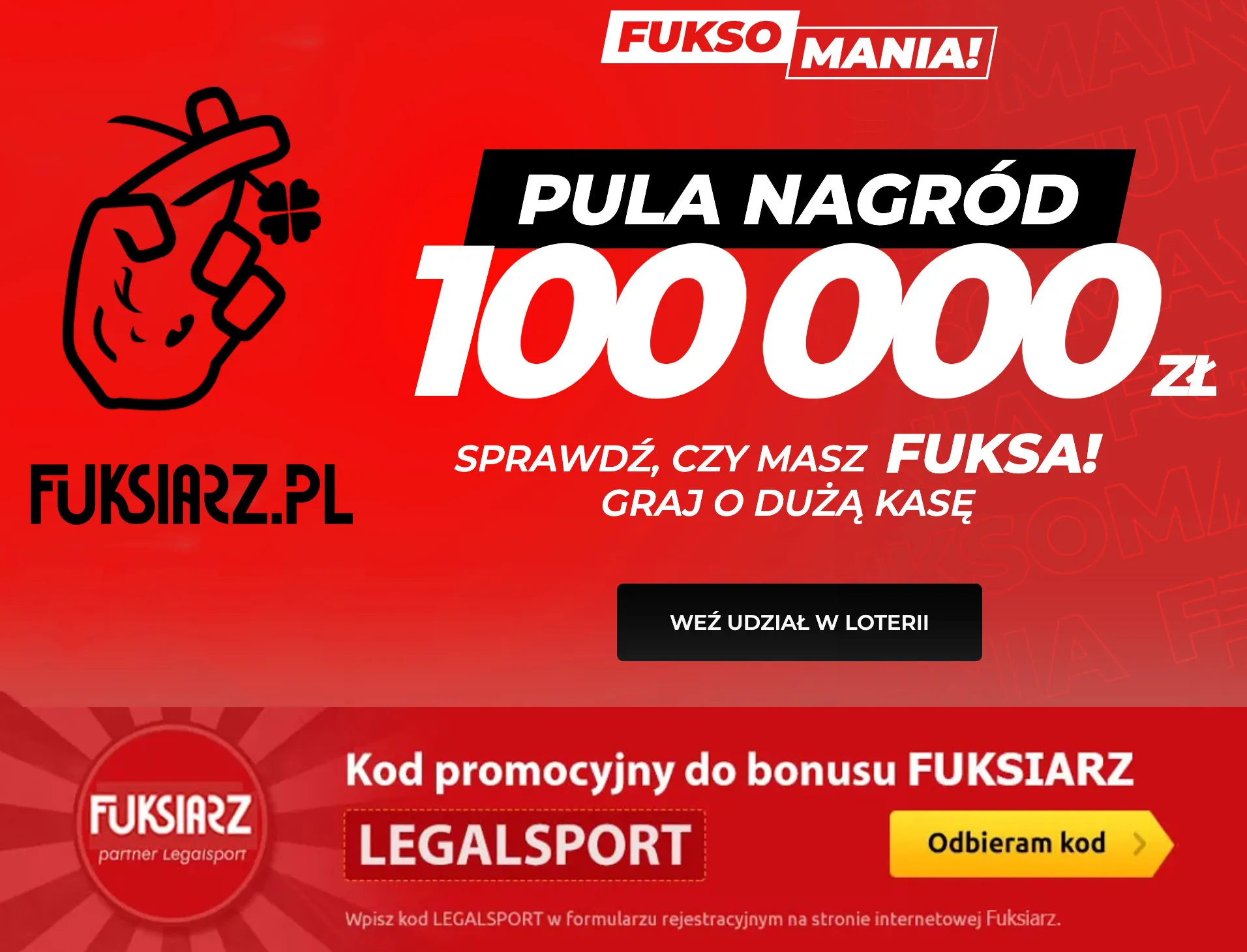 Weź udział w Fuksomanii z pulą nagród 100000 zł