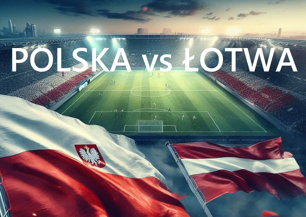 Obstaw Polska - Łotwa w Superbet
