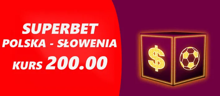 Polska - Słowenia kurs 200.00 w Superbet