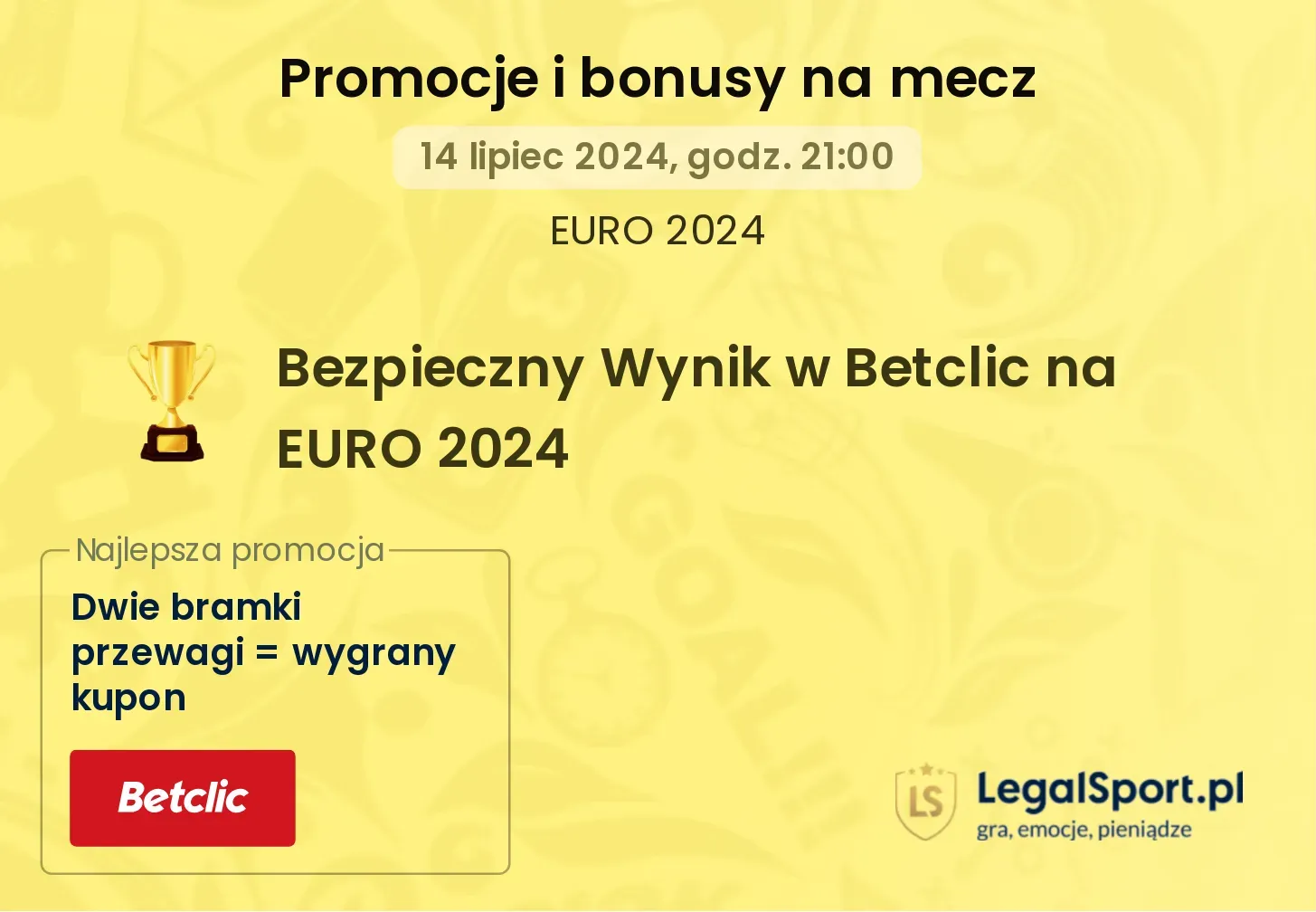 Bezpieczny Wynik w Betclic na EURO 2024 promocje bonusy na mecz