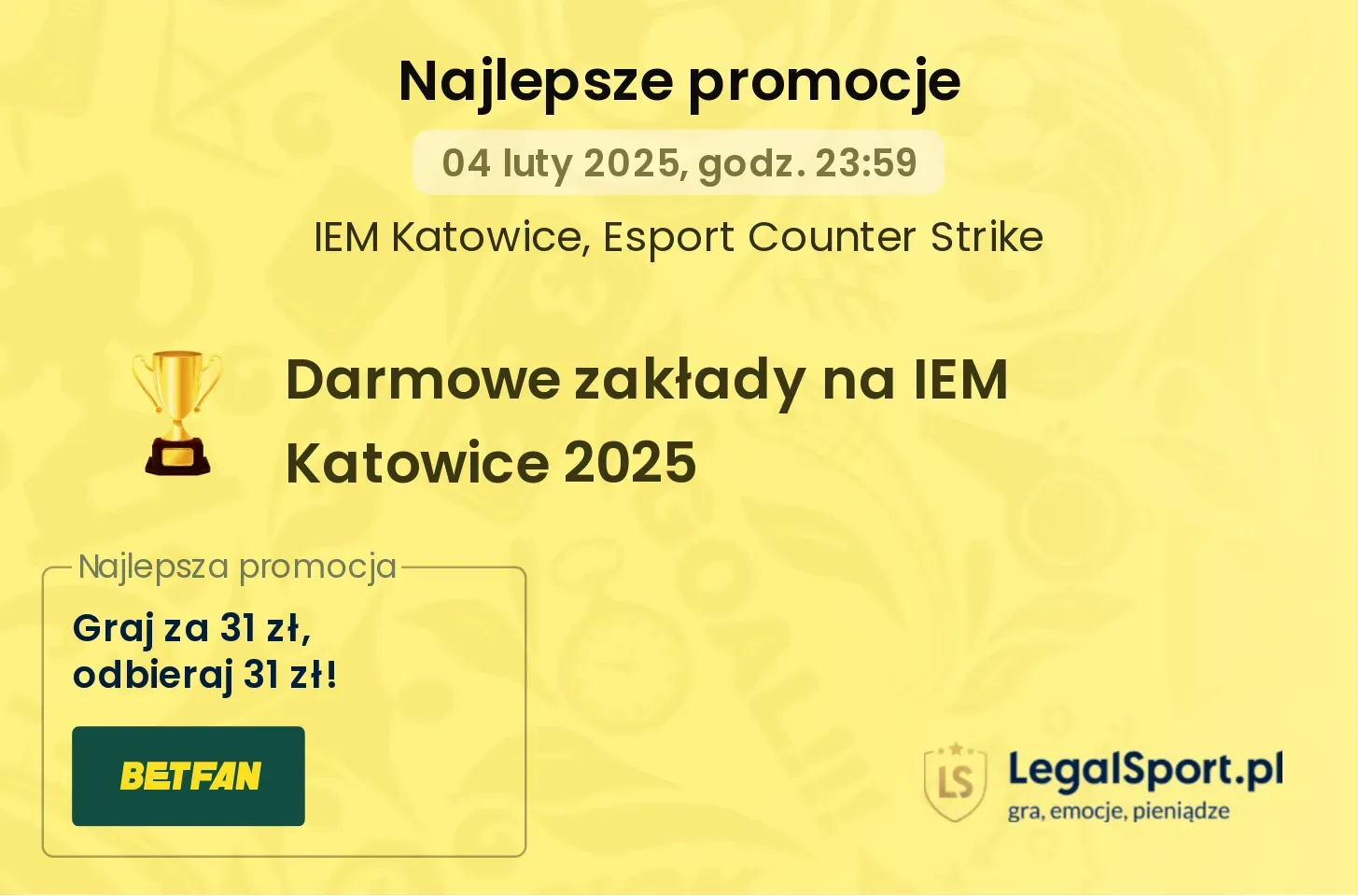 Codzienne freebety na IEM Katowice - 31 zł za 31 zł od BETFAN (1-4.02.2025)