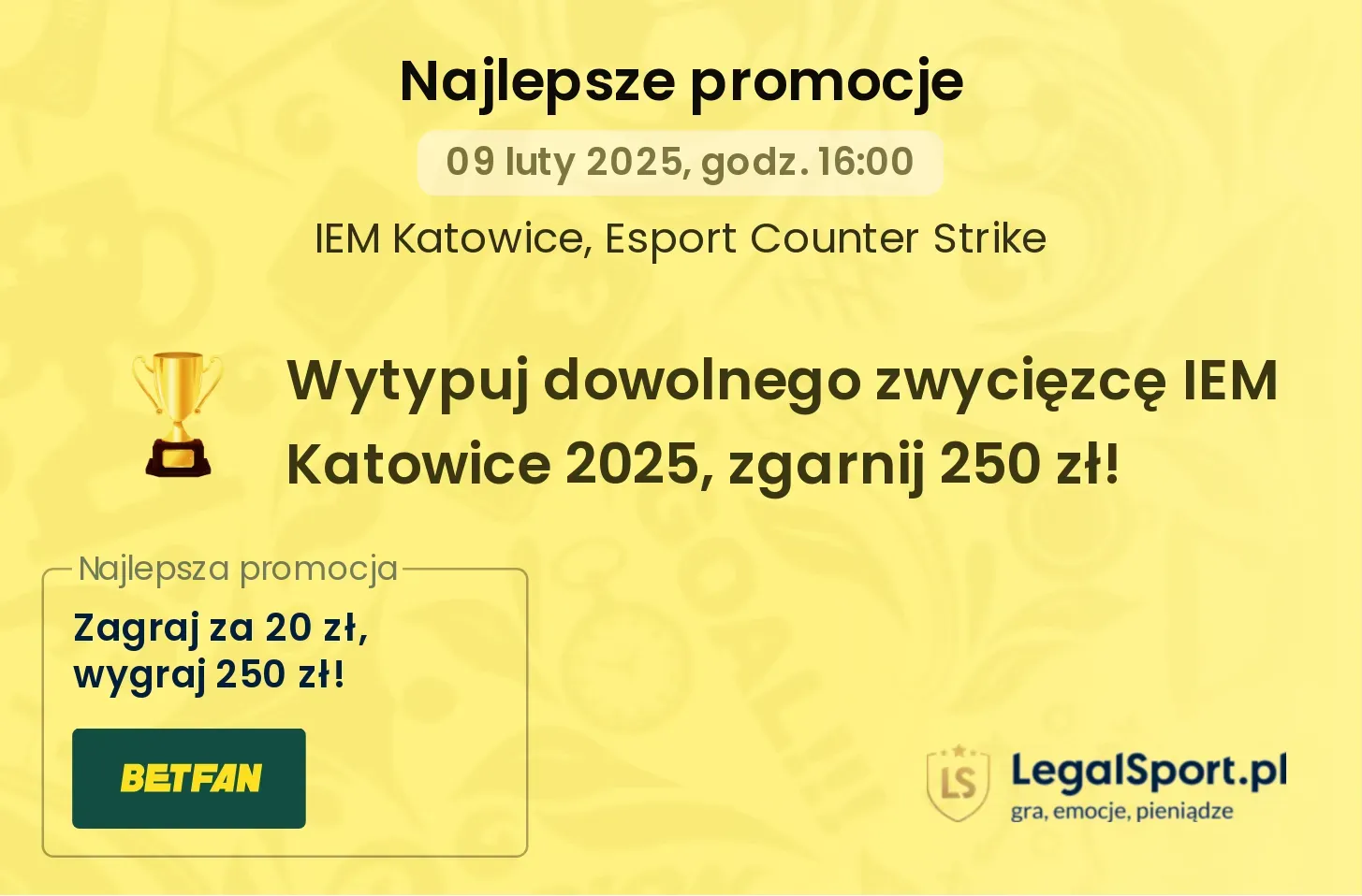 Wytypuj dowolnego zwycięzcę IEM Katowice 2025, zgarnij 250 zł! promocje bonusy na mecz