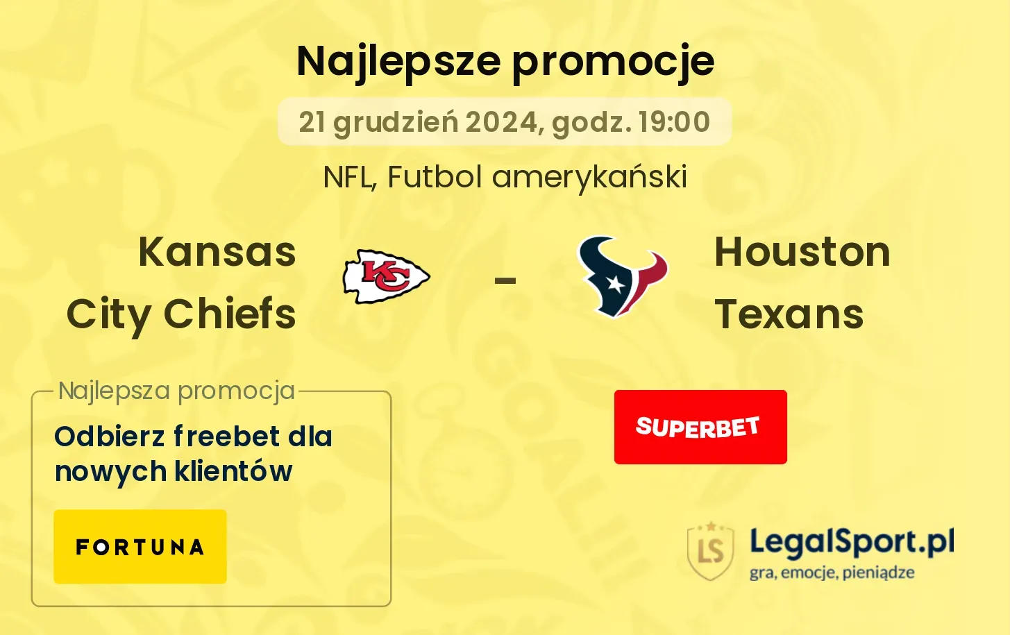 Kansas City Chiefs -  Houston Texans promocje bonusy na mecz