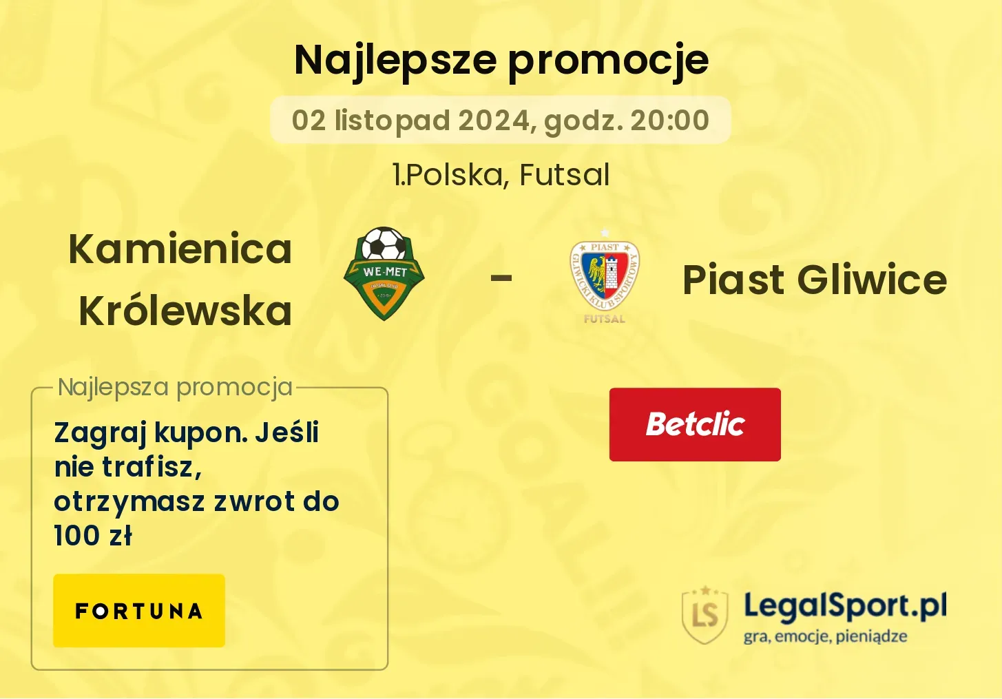 Kamienica Królewska - Piast Gliwice promocje bonusy na mecz