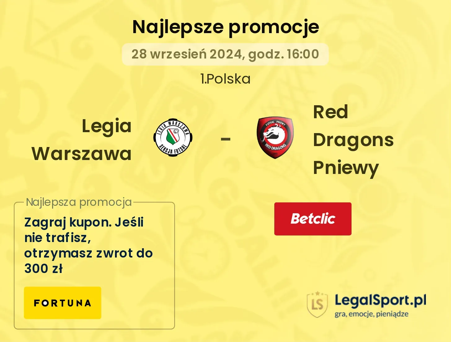 Legia Warszawa - Red Dragons Pniewy promocje bonusy na mecz