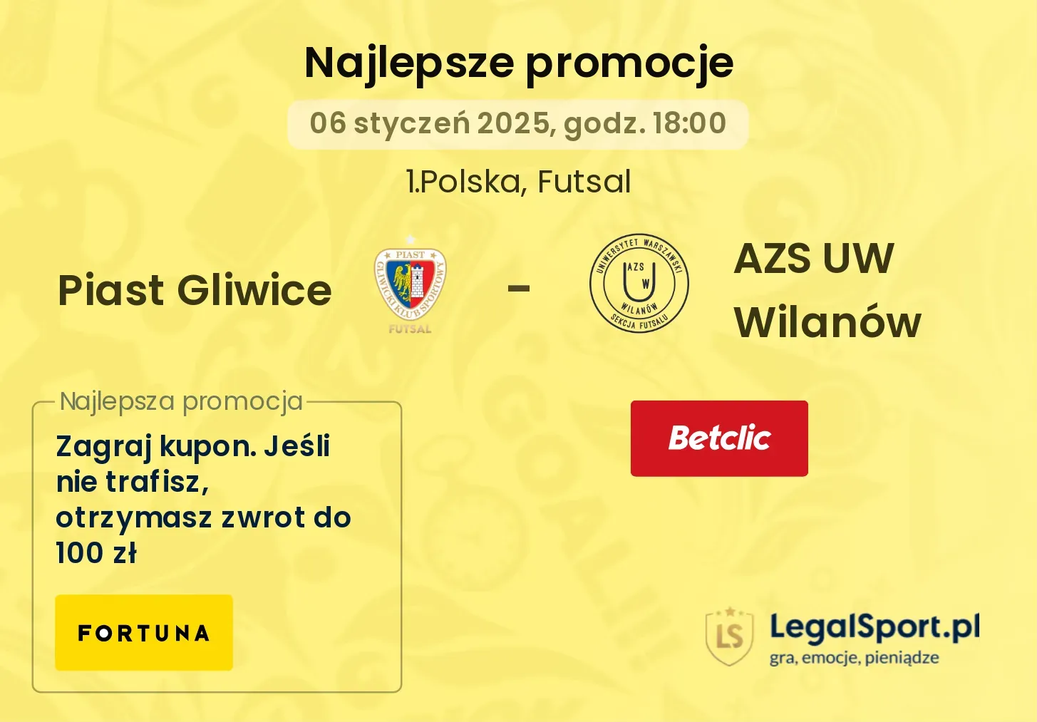 Piast Gliwice - AZS UW Wilanów promocje bonusy na mecz