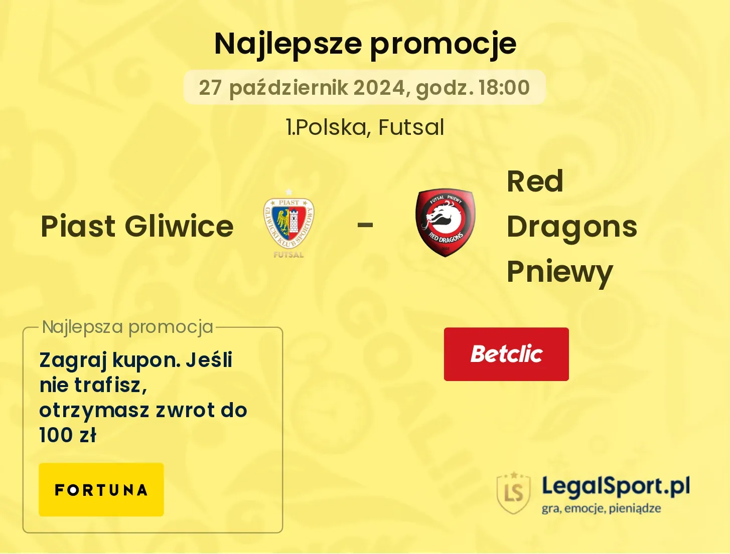 Piast Gliwice - Red Dragons Pniewy promocje bonusy na mecz