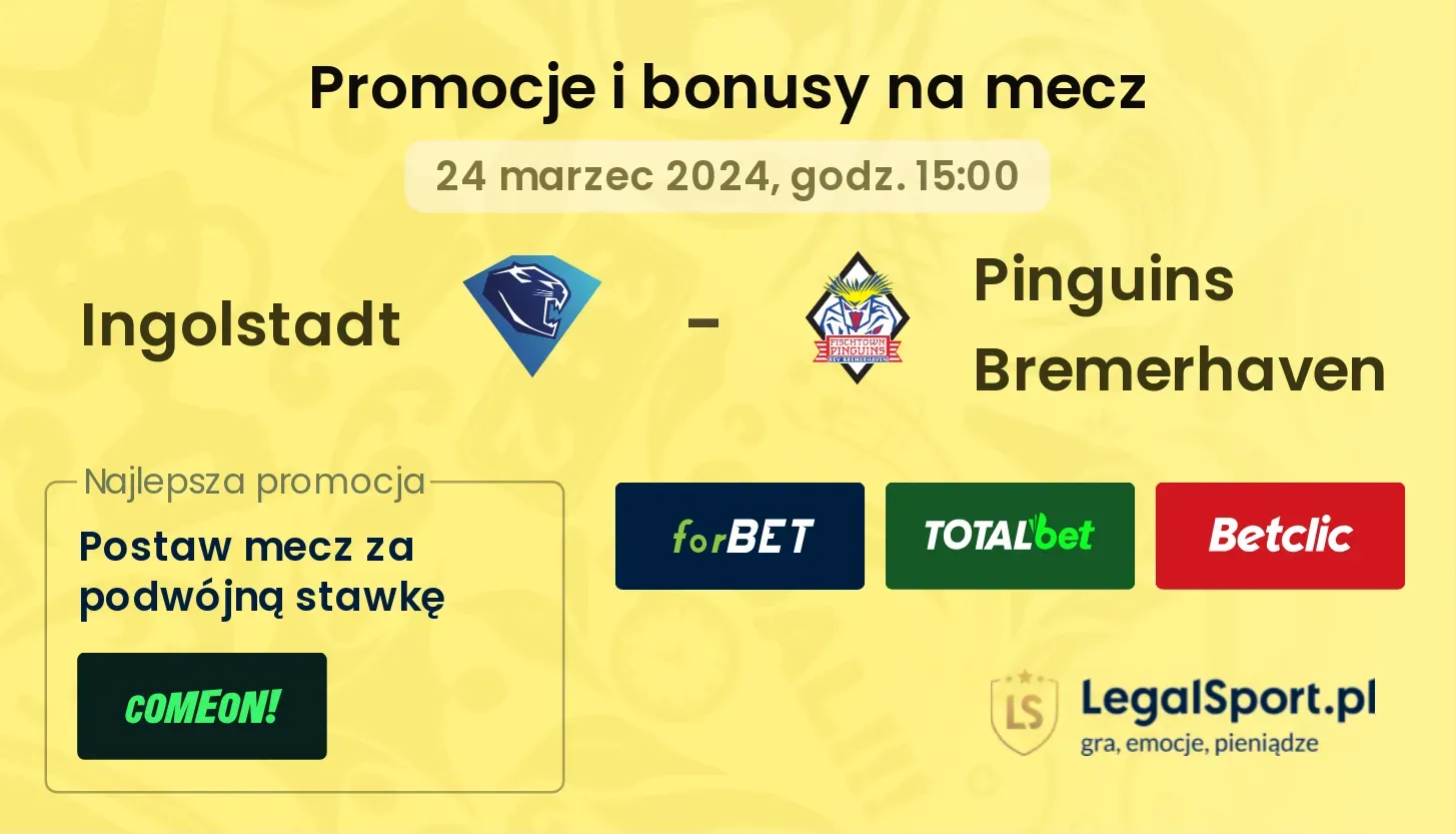 Ingolstadt - Pinguins Bremerhaven promocje bonusy na mecz