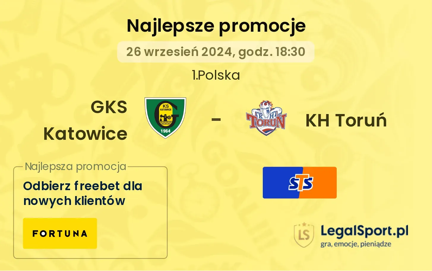 GKS Katowice - KH Toruń promocje bonusy na mecz