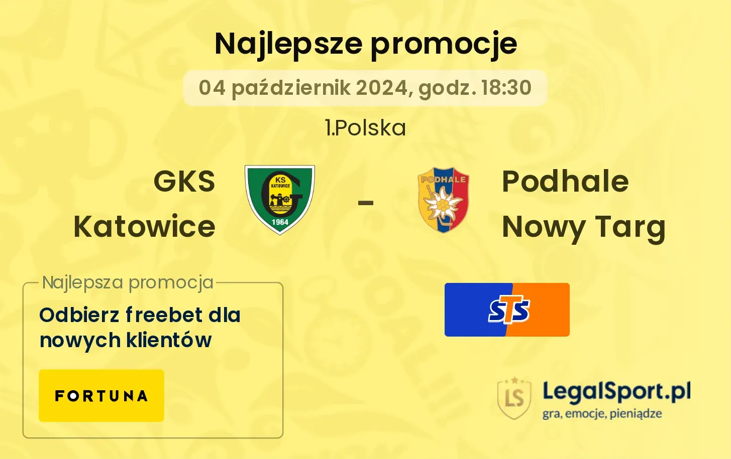 GKS Katowice - Podhale Nowy Targ promocje bonusy na mecz