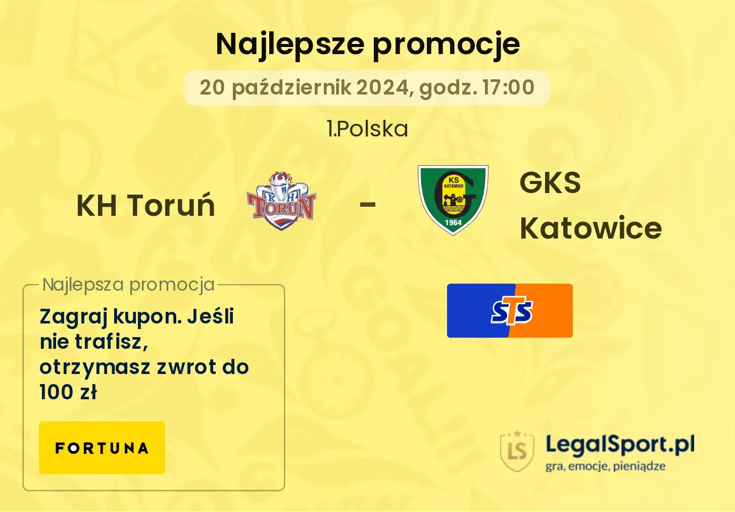 KH Toruń - GKS Katowice promocje bonusy na mecz