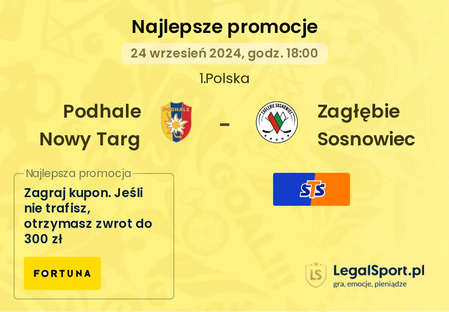 Podhale Nowy Targ - Zagłębie Sosnowiec promocje bonusy na mecz