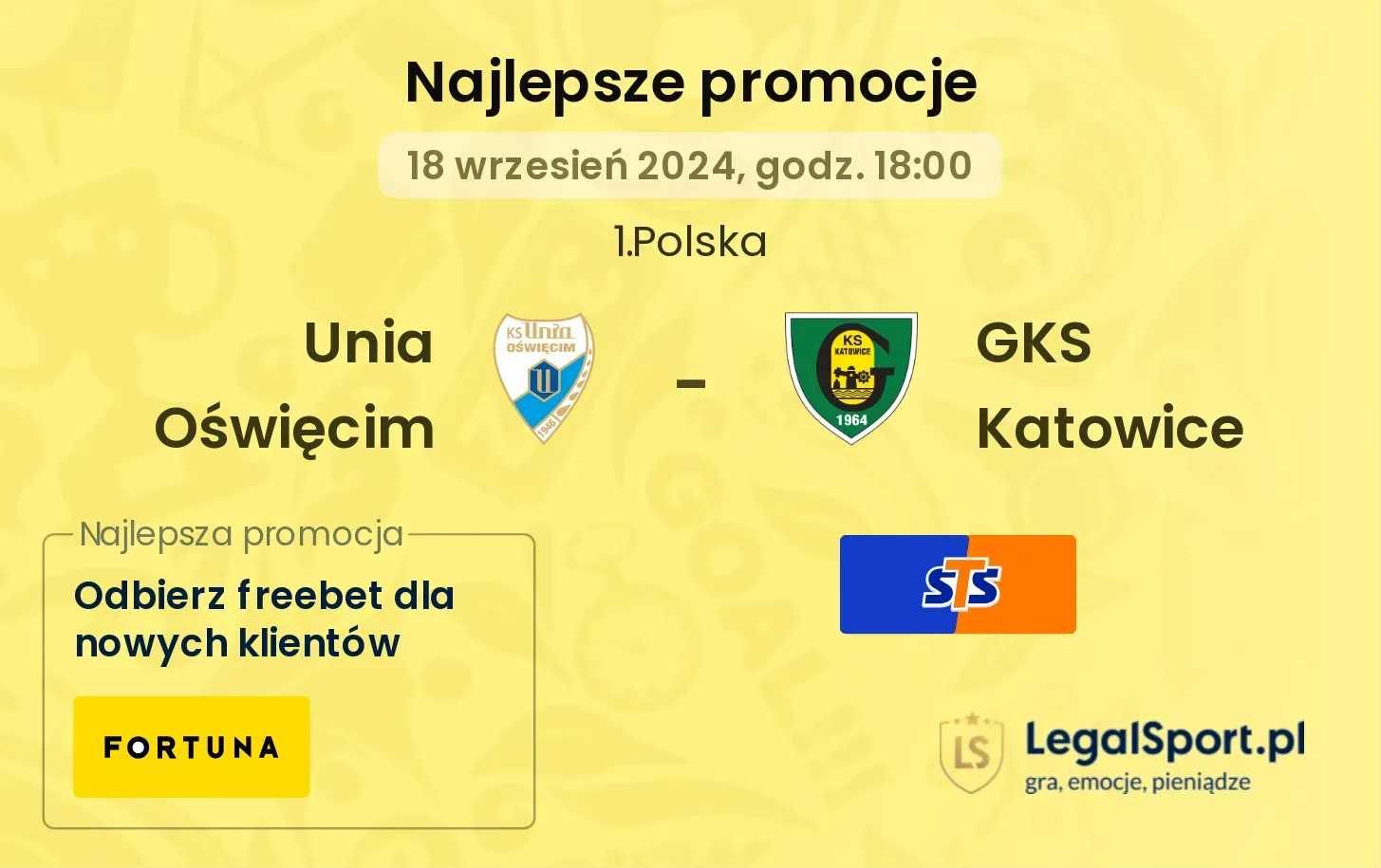 Unia Oświęcim - GKS Katowice promocje bonusy na mecz