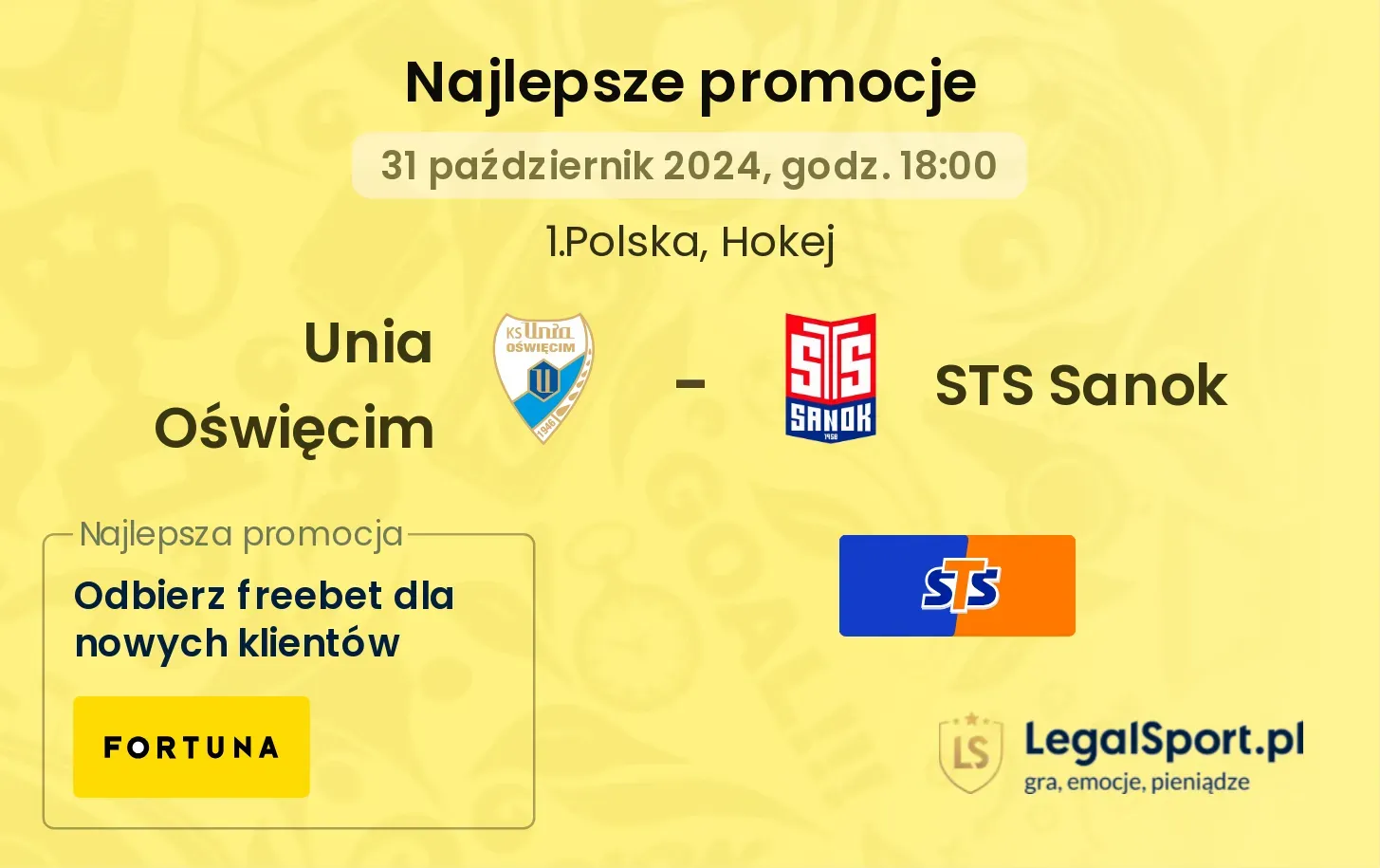 Unia Oświęcim - STS Sanok promocje bonusy na mecz