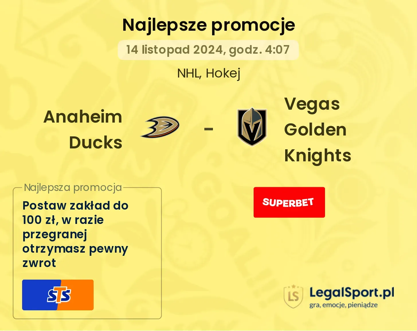 Anaheim Ducks - Vegas Golden Knights promocje bukmacherskie 14.11, 04:07