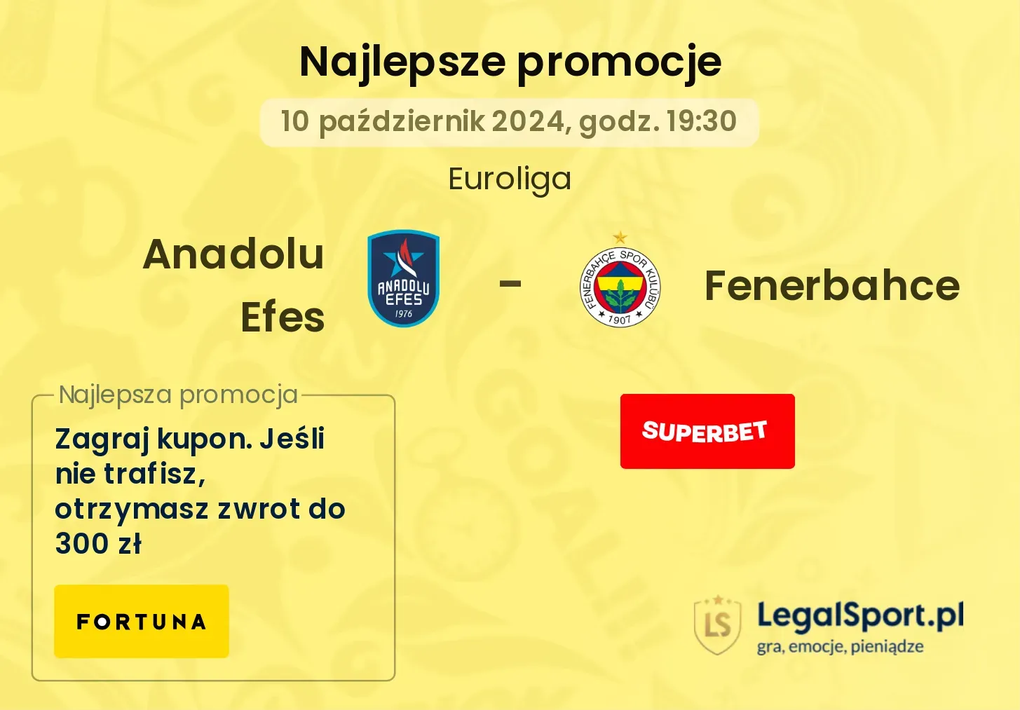 Anadolu Efes - Fenerbahce promocje bonusy na mecz