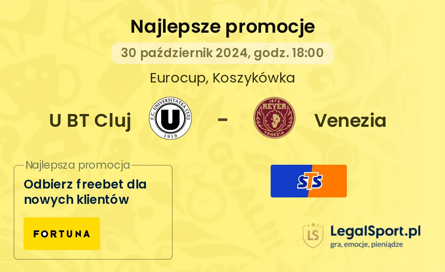 U BT Cluj - Venezia promocje bonusy na mecz