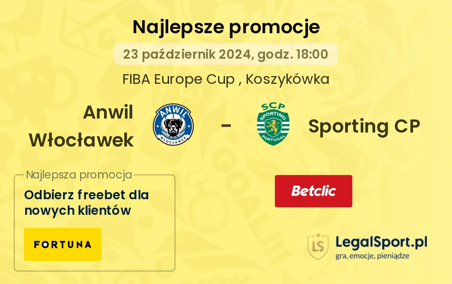 Anwil Włocławek - Sporting CP promocje bonusy na mecz