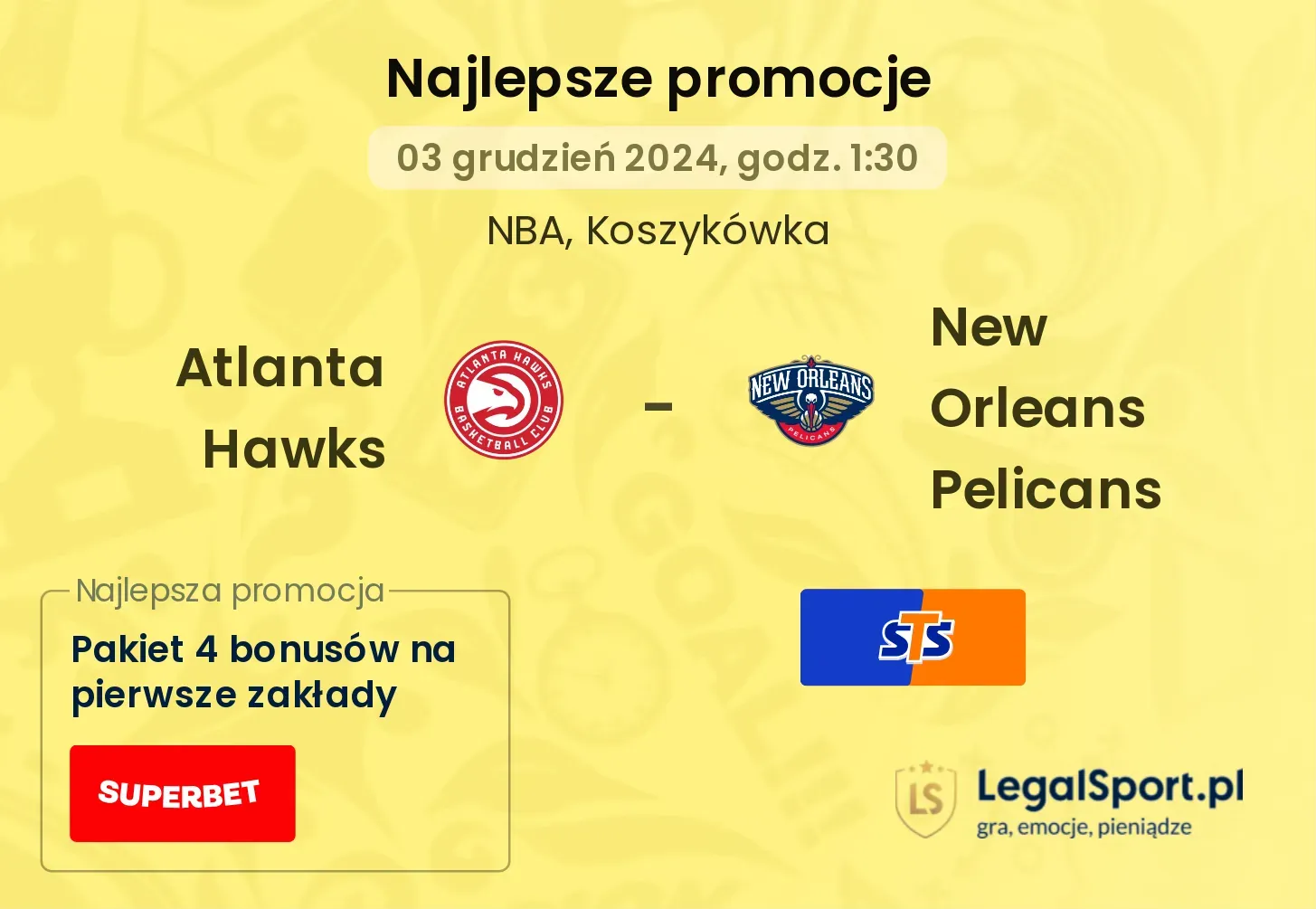 New Orleans Pelicans - Atlanta Hawks promocje bonusy na mecz