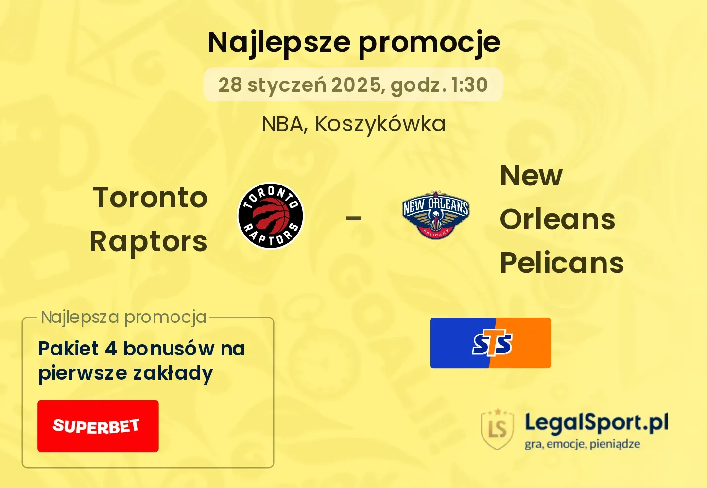 New Orleans Pelicans - Toronto Raptors promocje bonusy na mecz