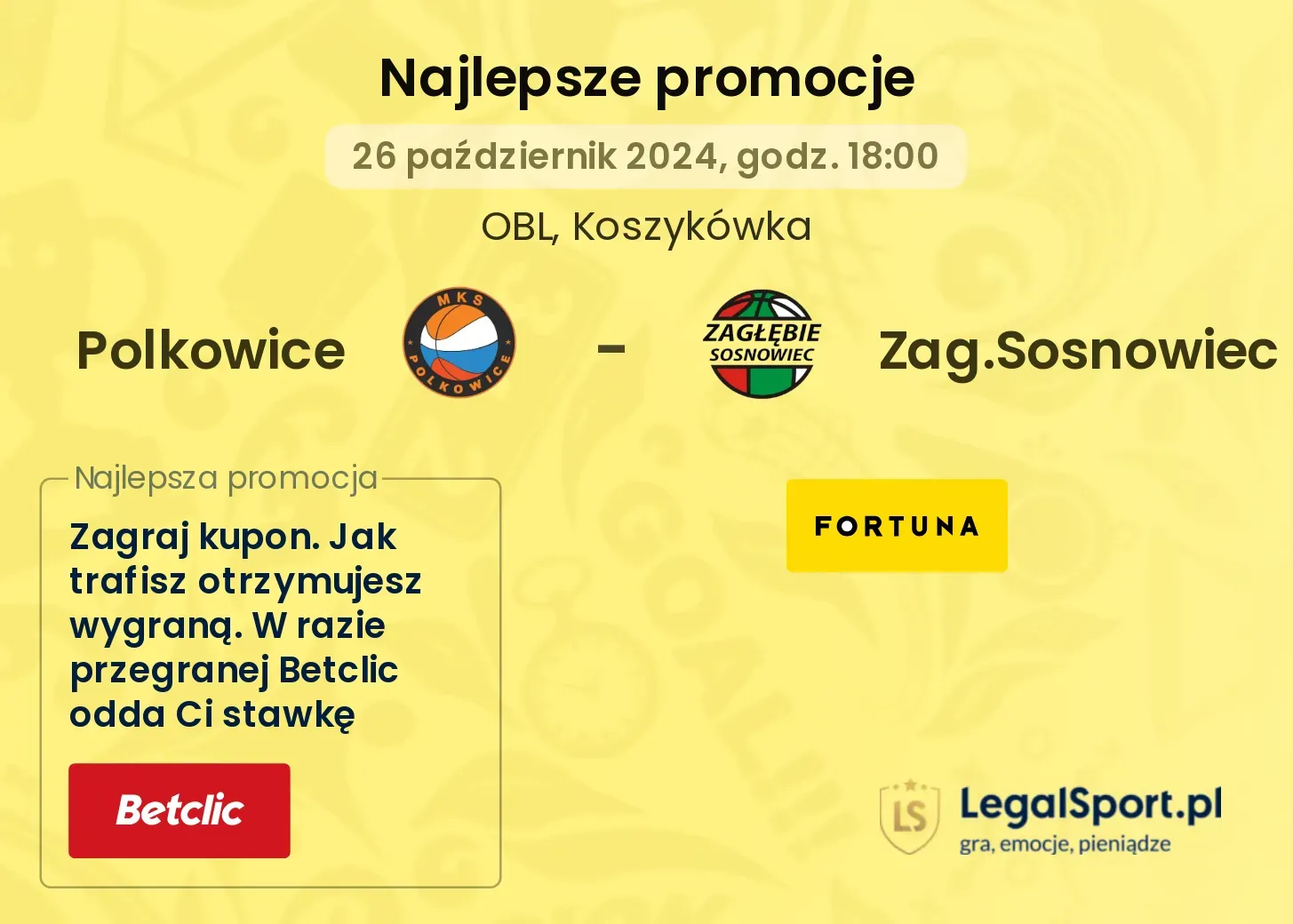 Polkowice - Zag.Sosnowiec promocje bonusy na mecz