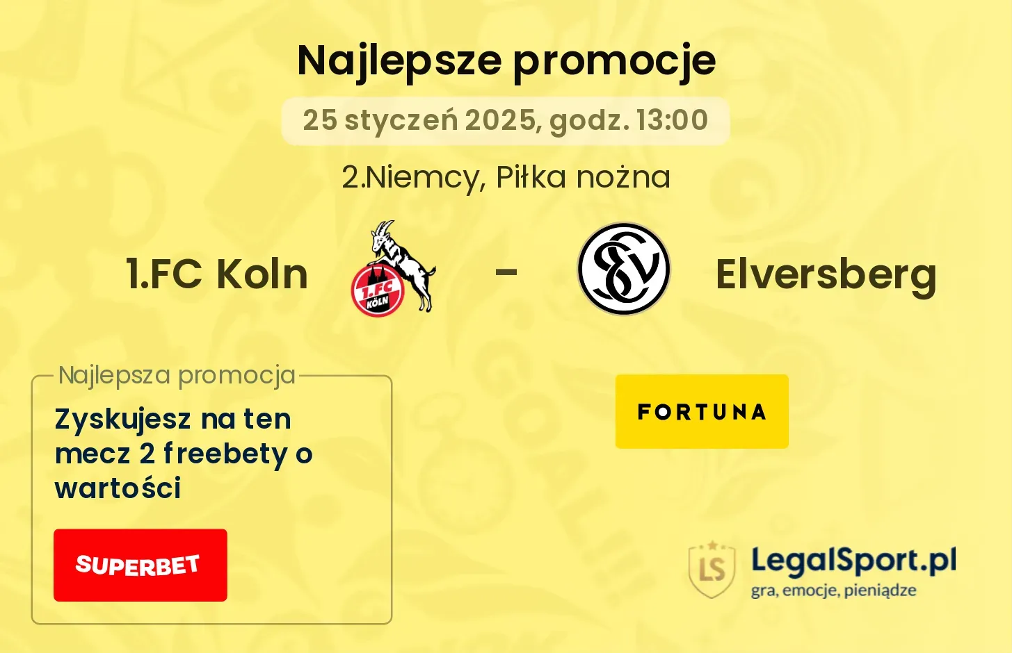 1.FC Koln - Elversberg promocje bonusy na mecz