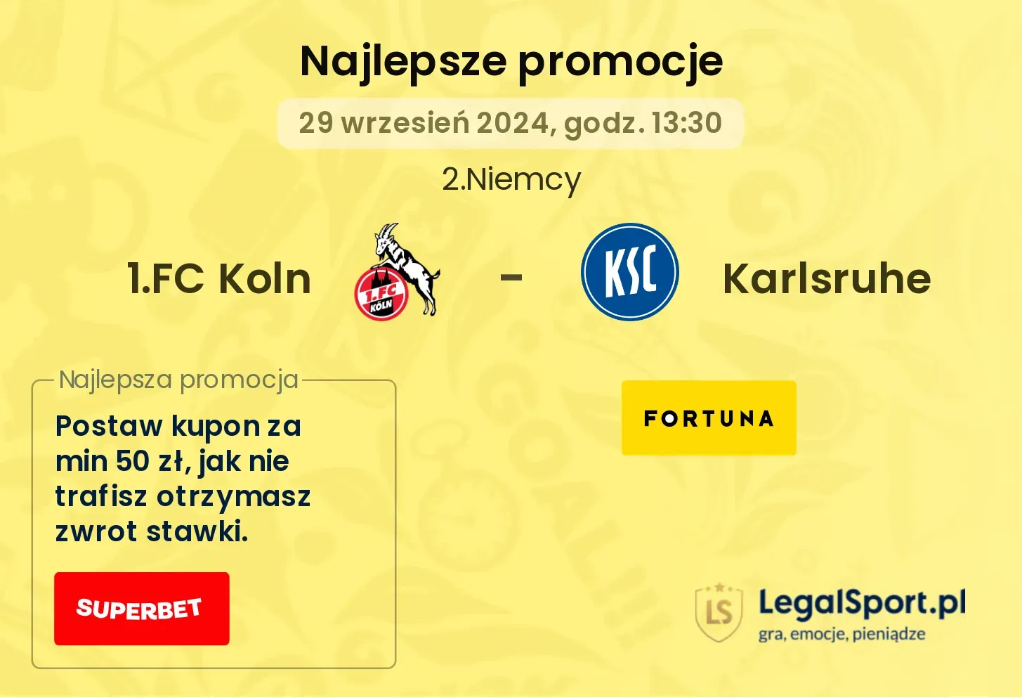 1.FC Koln - Karlsruhe promocje u bukmacherów 29.09, 13:30