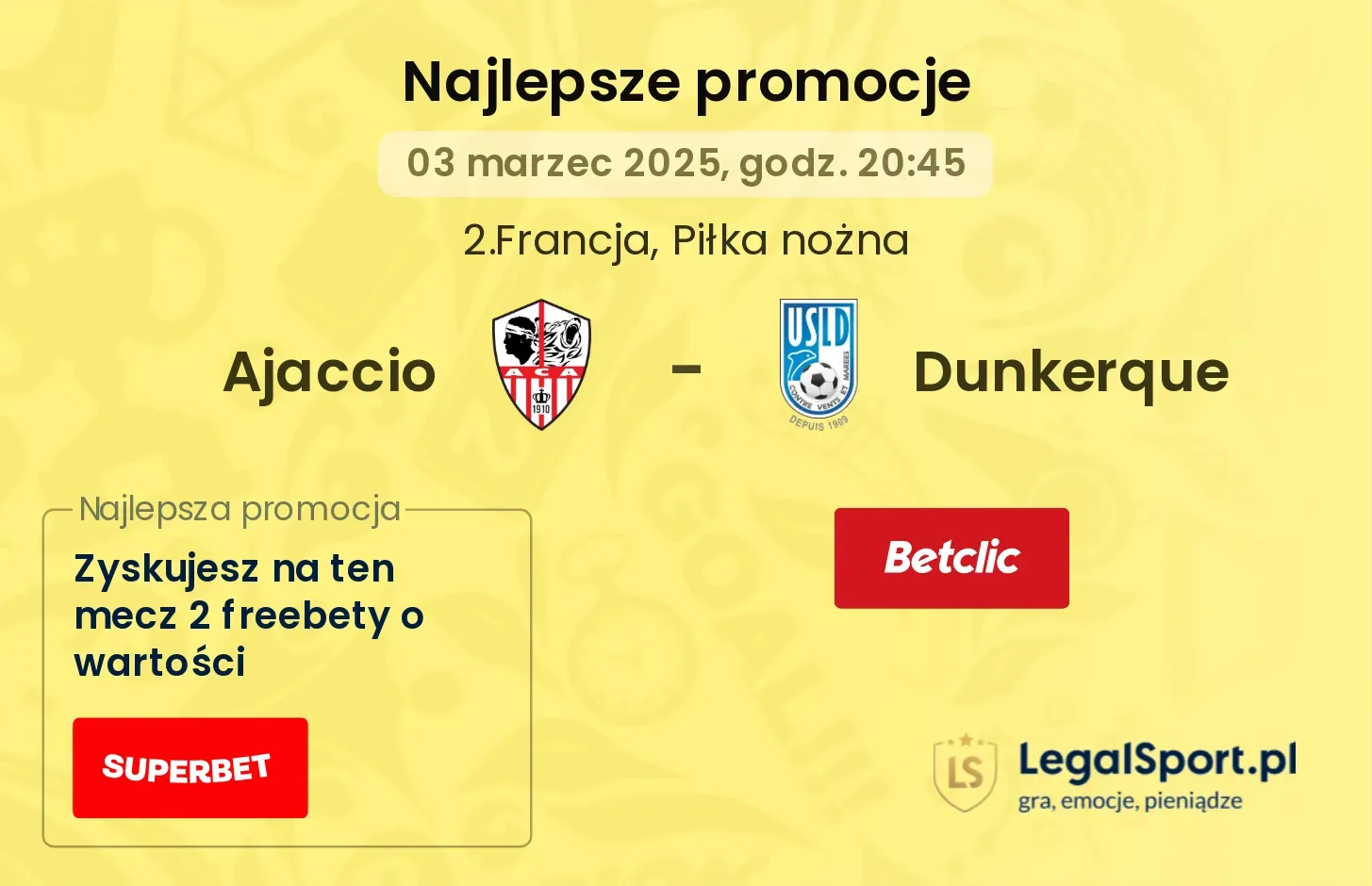 Ajaccio - Dunkerque promocje bonusy na mecz