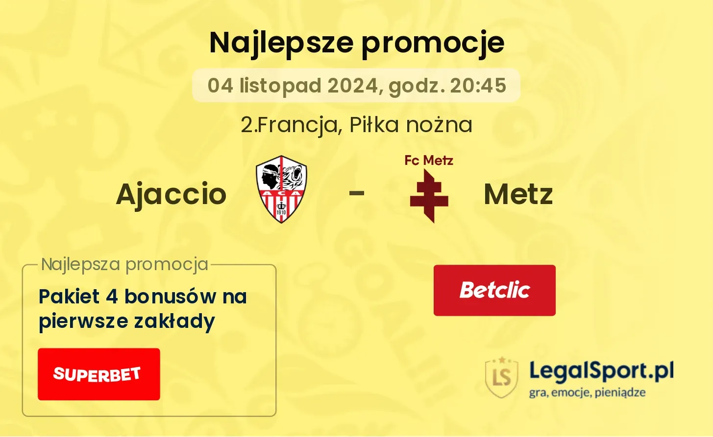 Ajaccio - Metz promocje bonusy na mecz