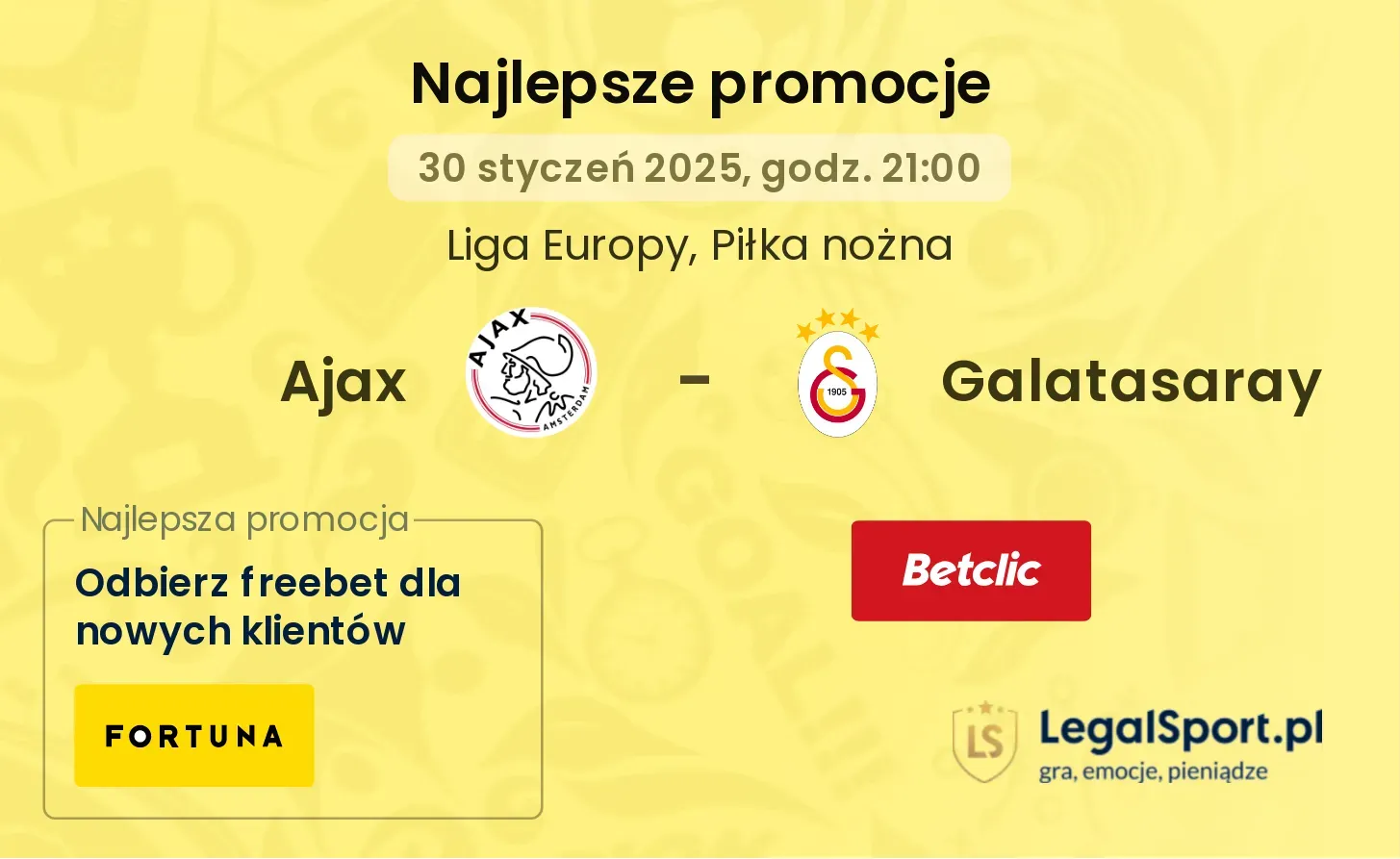 Ajax - Galatasaray promocje bonusy na mecz