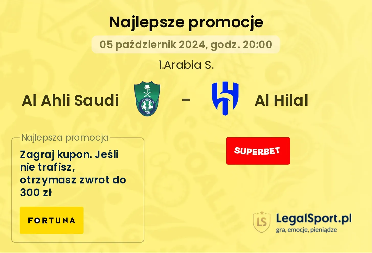 Al Ahli Saudi - Al Hilal promocje bonusy na mecz