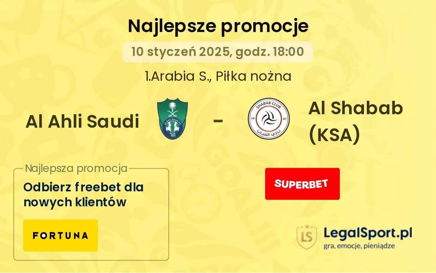 Al Ahli Saudi - Al Shabab (KSA) promocje bonusy na mecz