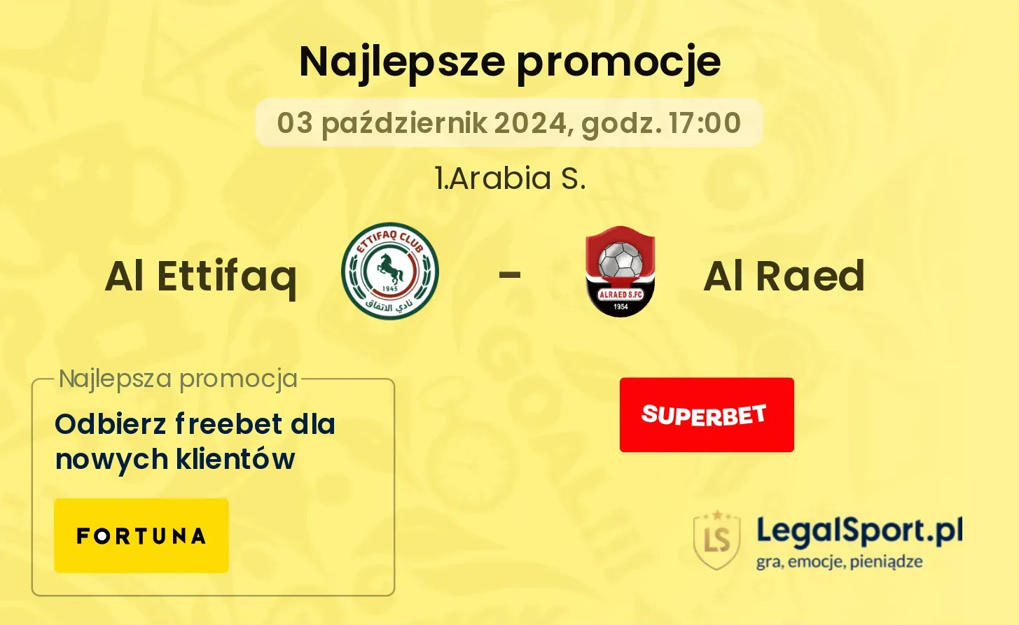 Al Ettifaq - Al Raed promocje u bukmacherów 03.10, 17:00