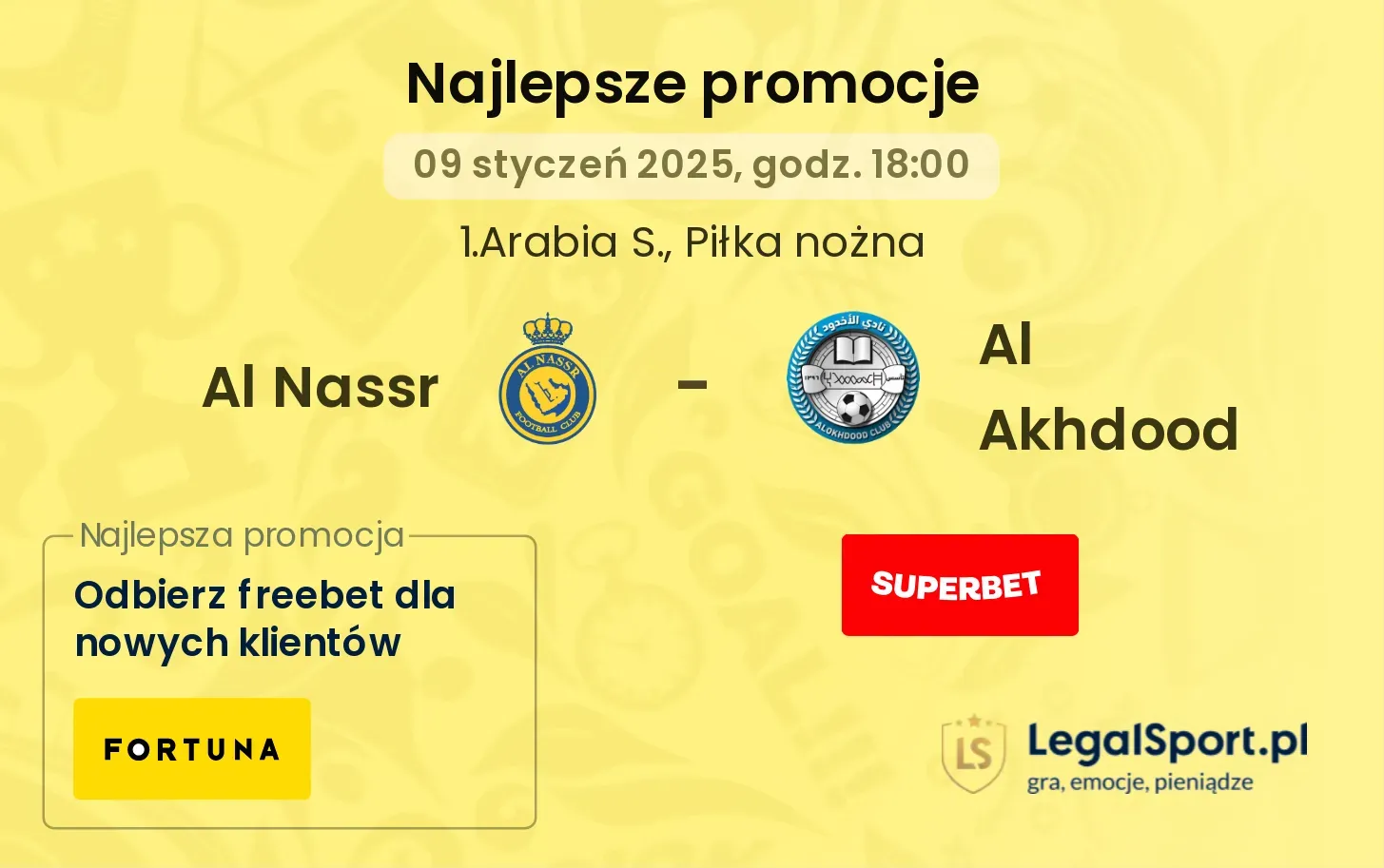 Al Nassr - Al Akhdood promocje bonusy na mecz