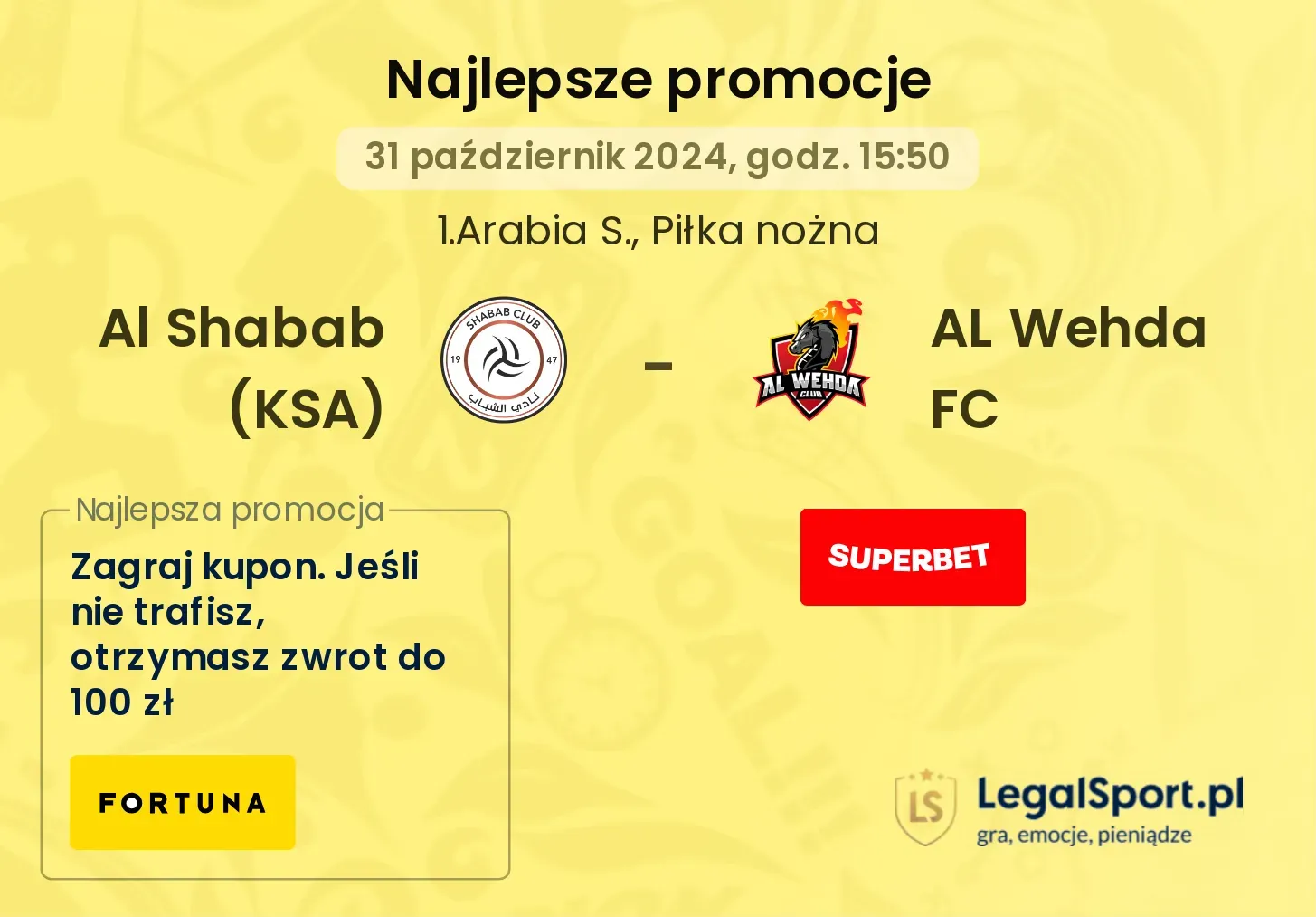 Al Shabab (KSA) - AL Wehda FC promocje bonusy na mecz