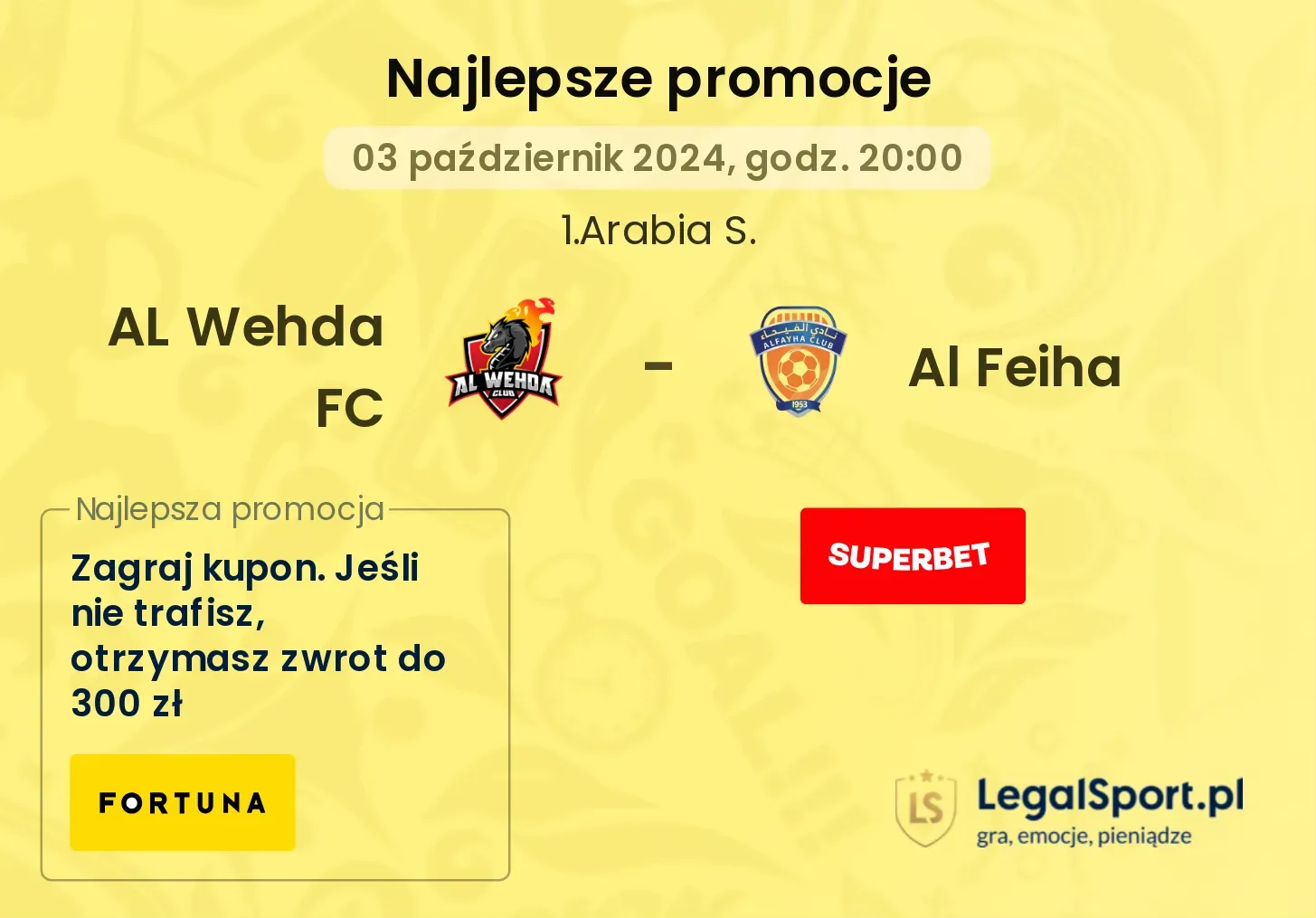 AL Wehda FC - Al Feiha promocje bonusy na mecz